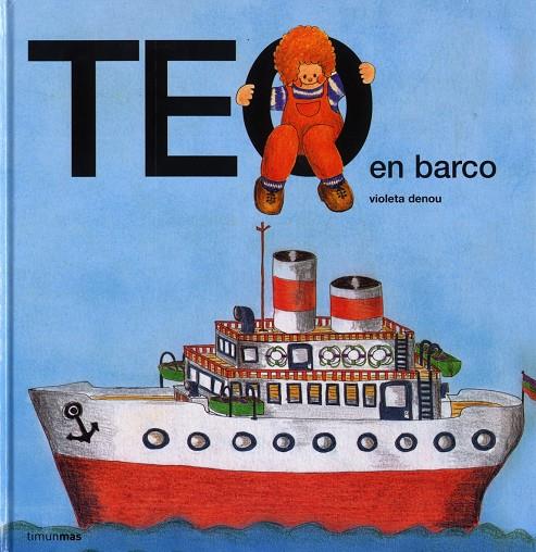 TEO EN BARCO | 9788471762573 | DENOU, VIOLETA | Galatea Llibres | Llibreria online de Reus, Tarragona | Comprar llibres en català i castellà online