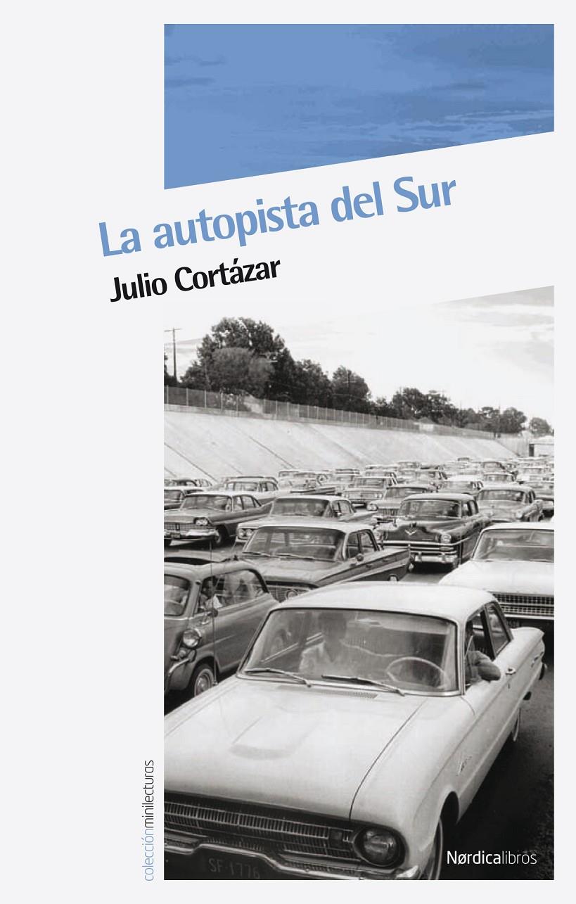 AUTOPISTA DEL SUR, LA | 9788492683253 | CORTÁZAR, JULIO | Galatea Llibres | Llibreria online de Reus, Tarragona | Comprar llibres en català i castellà online