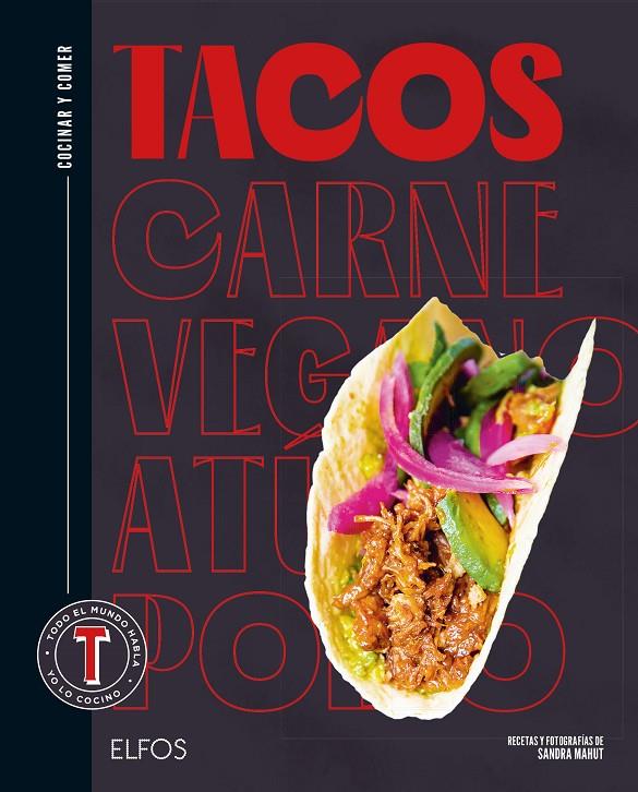 COCINAR Y COMER. TACOS | 9788419785800 | MAHUT, SANDRA/FERRANDI, VALENTINE | Galatea Llibres | Llibreria online de Reus, Tarragona | Comprar llibres en català i castellà online