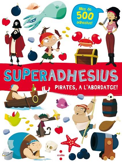 PIRATES, A L'ABORDATGE! SUPERADHESIUS | 9788466144018 | Galatea Llibres | Llibreria online de Reus, Tarragona | Comprar llibres en català i castellà online