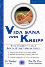 VIDA SANA CON KNEIPP.COMO PREVENIR Y CURAR CON EL METODO NAT | 9788489897571 | VV.AA. | Galatea Llibres | Llibreria online de Reus, Tarragona | Comprar llibres en català i castellà online