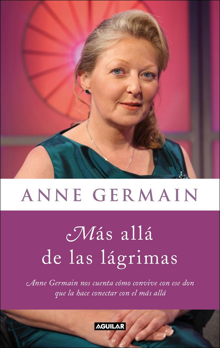 MÁS ALLÁ DE LAS LÁGRIMAS | 9788403005273 | GERMAIN, ANNE | Galatea Llibres | Llibreria online de Reus, Tarragona | Comprar llibres en català i castellà online