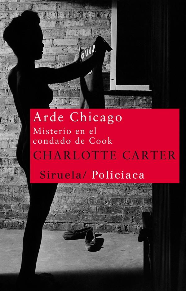 ARDE CHICAGO. MISTERIO EN EL CONDADO DE COOK | 9788498415193 | CARTER, CHARLOTTE | Galatea Llibres | Llibreria online de Reus, Tarragona | Comprar llibres en català i castellà online