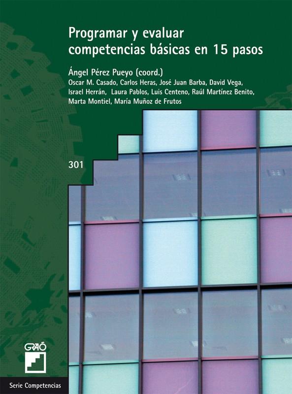 PROGRAMAR Y EVALUAR COMPETENCIAS BASICAS EN 15 PASOS | 9788499805214 | PEREZ PUEYO, A. (COORD.)/CASADO, O./HERA | Galatea Llibres | Llibreria online de Reus, Tarragona | Comprar llibres en català i castellà online