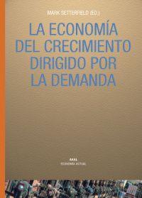 ECONOMIA DEL CRECIMIENTO DIRIGIDO POR LA DEMANDA, LA | 9788446021681 | SETTERFIELD, MARK | Galatea Llibres | Librería online de Reus, Tarragona | Comprar libros en catalán y castellano online