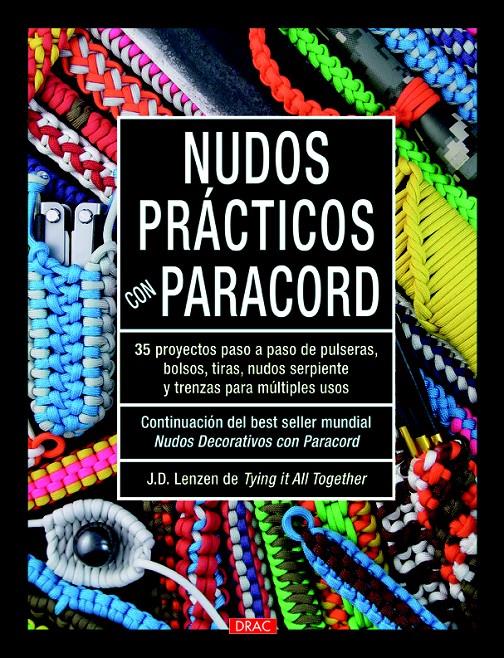 NUDOS PRÁCTICOS CON PARACORD | 9788498745108 | LENZEN, J.D | Galatea Llibres | Llibreria online de Reus, Tarragona | Comprar llibres en català i castellà online