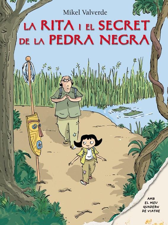 RITA I EL SECRET DE LA PEDRA NEGRA | 9788479424596 | VALVERDE, MIKEL | Galatea Llibres | Llibreria online de Reus, Tarragona | Comprar llibres en català i castellà online