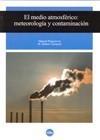 MEDIO ATMOSFERICO METEOROLOGIA Y CONTAMINACION, EL | 9788447532520 | Galatea Llibres | Llibreria online de Reus, Tarragona | Comprar llibres en català i castellà online