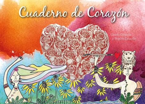 CUADERNO DE CORAZÓN | 9788418496332 | DELGADO, GUADALUPE | Galatea Llibres | Llibreria online de Reus, Tarragona | Comprar llibres en català i castellà online