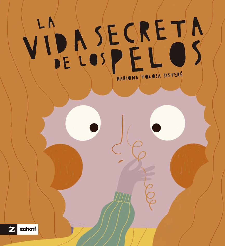 LA VIDA SECRETA DE LOS PELOS | 9788419532725 | TOLOSA SISTERÉ, MARIONA | Galatea Llibres | Llibreria online de Reus, Tarragona | Comprar llibres en català i castellà online