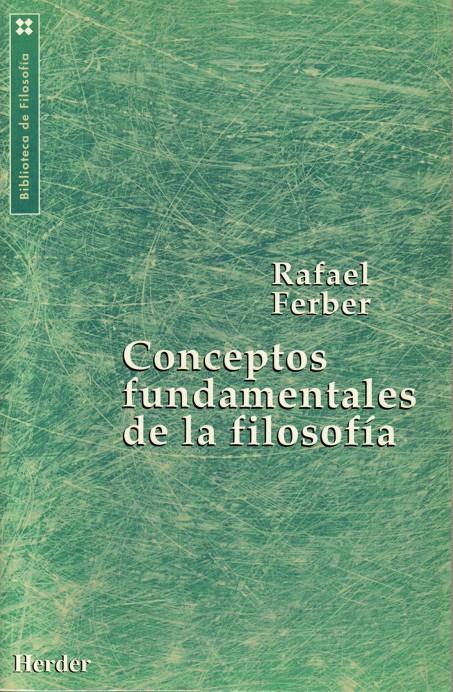 CONCEPTOS FUNDAMENTALES DE LA FILOSOFIA | 9788425419300 | FERBER, RAFAEL | Galatea Llibres | Librería online de Reus, Tarragona | Comprar libros en catalán y castellano online