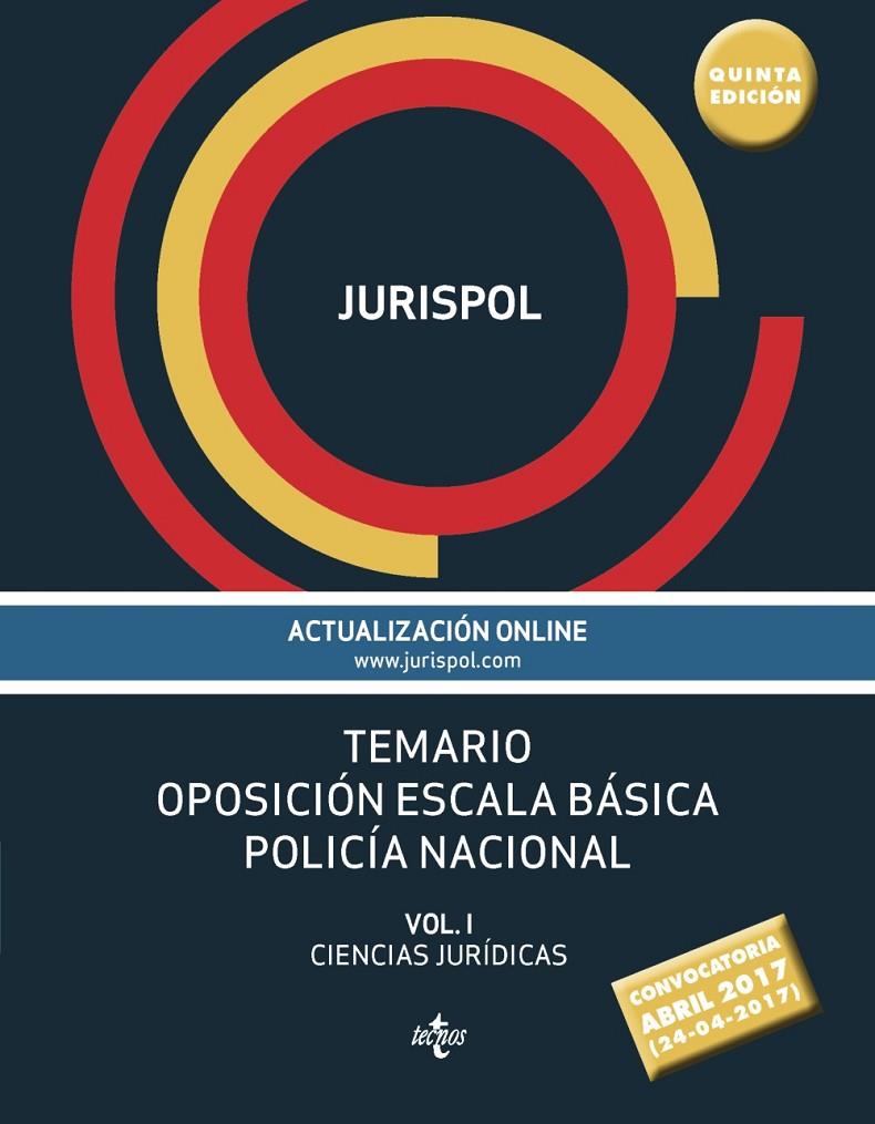 TEMARIO OPOSICIóN ESCALA BáSICA POLICíA NACIONAL | 9788430971916 | JURISPOL/RIUS DIEGO, FRANCISCO J. | Galatea Llibres | Llibreria online de Reus, Tarragona | Comprar llibres en català i castellà online