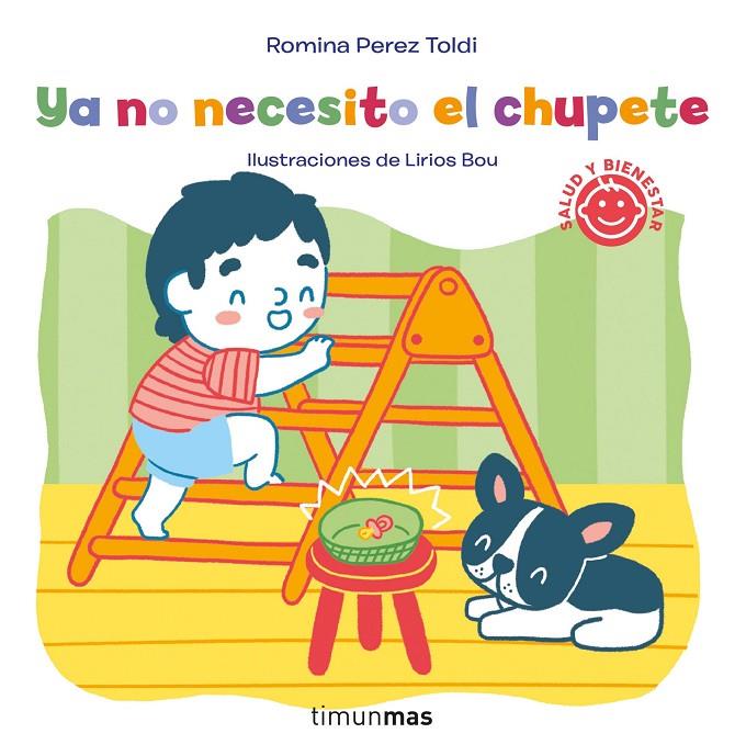 YA NO NECESITO EL CHUPETE | 9788408252276 | PEREZ TOLDI, ROMINA/BOU, LIRIOS | Galatea Llibres | Llibreria online de Reus, Tarragona | Comprar llibres en català i castellà online