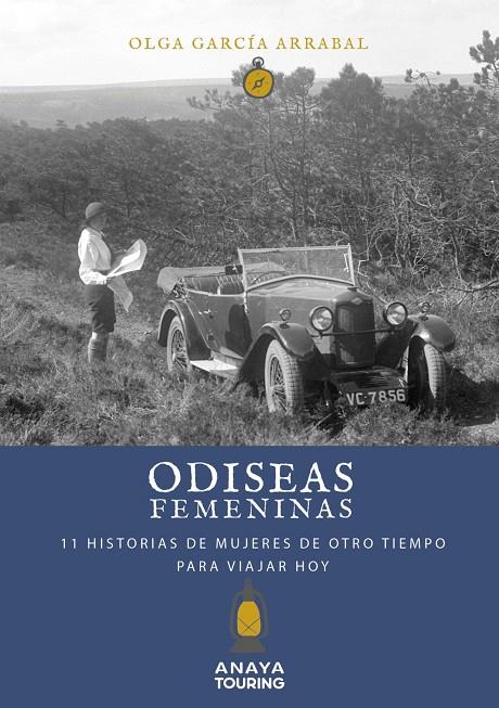 ODISEAS FEMENINAS. 11 HISTORIAS DE MUJERES DE OTRO TIEMPO PARA VIAJAR HOY | 9788491583837 | GARCÍA ARRABAL, OLGA | Galatea Llibres | Llibreria online de Reus, Tarragona | Comprar llibres en català i castellà online