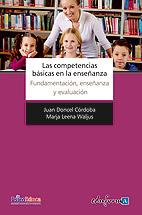 COMPETENCIAS BÁSICAS EN LA ENSEÑANZA. FUNDAMENTACIÓN, ENSEÑANZA Y EVALUACIÓN | 9788467652789 | LEENA WALJUS, MARJA/DONCEL CÓRDOBA, JUAN | Galatea Llibres | Llibreria online de Reus, Tarragona | Comprar llibres en català i castellà online