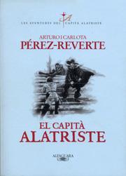 CAPITA ALATRISTE, EL  (CATALA) | 9788420430911 | PEREZ-REVERTE, ARTURO I CARLOTA | Galatea Llibres | Llibreria online de Reus, Tarragona | Comprar llibres en català i castellà online