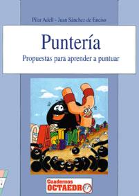 PUNTERÍA | 9788480630405 | SÁNCHEZ DE ENCISO VALERO, JUAN/ADELL, PILAR | Galatea Llibres | Llibreria online de Reus, Tarragona | Comprar llibres en català i castellà online