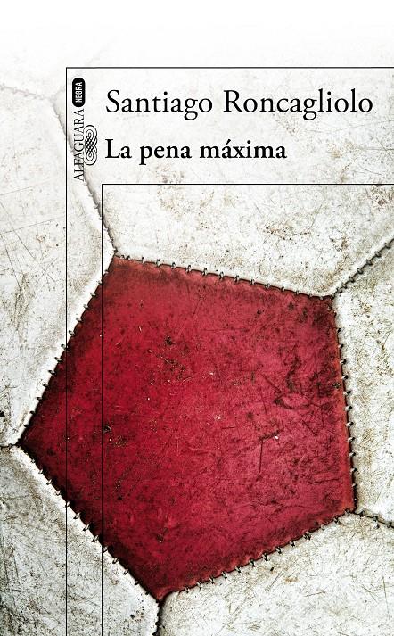 LA PENA MÁXIMA | 9788420416281 | RONCAGLIOLO, SANTIAGO | Galatea Llibres | Librería online de Reus, Tarragona | Comprar libros en catalán y castellano online