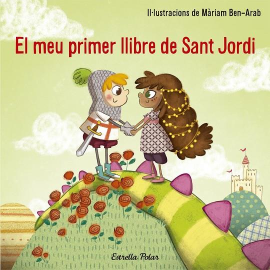 EL MEU PRIMER LLIBRE DE SANT JORDI | 9788491374527 | BEN-ARAB, MARIAM | Galatea Llibres | Llibreria online de Reus, Tarragona | Comprar llibres en català i castellà online