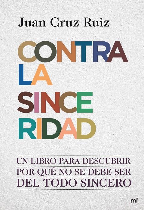 CONTRA LA SINCERIDAD (RTD) | 9788427036390 | CRUZ RUIZ, JUAN | Galatea Llibres | Librería online de Reus, Tarragona | Comprar libros en catalán y castellano online