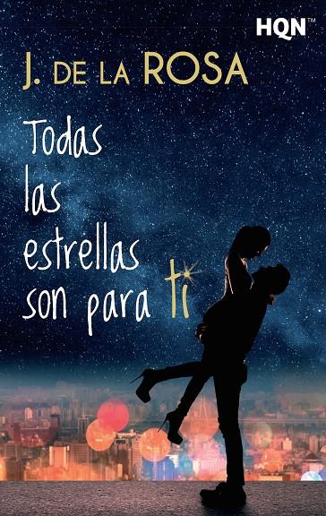 TODAS LAS ESTRELLAS SON PARA TI | 9788468784311 | DE LA ROSA, J. | Galatea Llibres | Llibreria online de Reus, Tarragona | Comprar llibres en català i castellà online