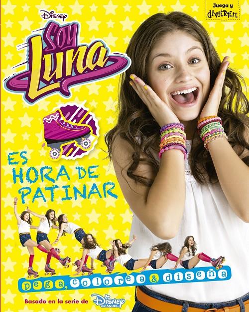 SOY LUNA. ES HORA DE PATINAR | 9788499518220 | DISNEY | Galatea Llibres | Llibreria online de Reus, Tarragona | Comprar llibres en català i castellà online