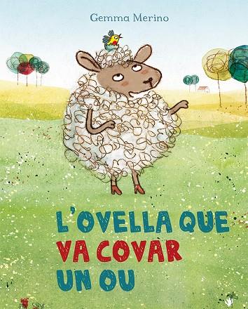 L'OVELLA QUE VA COVAR UN OU | 9788491450337 | MERINO, GEMMA | Galatea Llibres | Llibreria online de Reus, Tarragona | Comprar llibres en català i castellà online