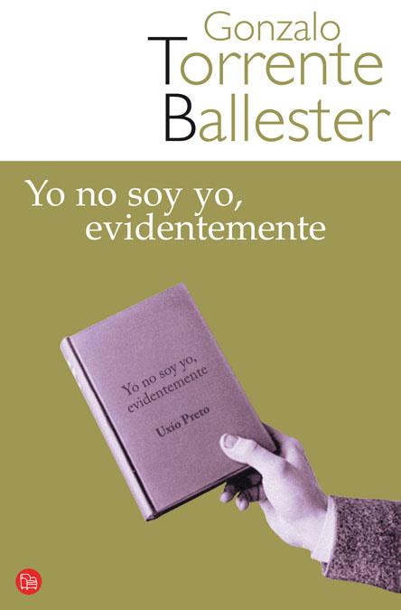 YO NO SOY YO, EVIDENTEMENTE | 9788466321174 | TORRENTE BALLESTER | Galatea Llibres | Llibreria online de Reus, Tarragona | Comprar llibres en català i castellà online