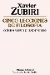 CINCO LECCIONES DE FILOSOFÍA. CON UN NUEVO CURSO INÉDITO | 9788420683997 | ZUBIRI APALATEGUI, XAVIER | Galatea Llibres | Librería online de Reus, Tarragona | Comprar libros en catalán y castellano online