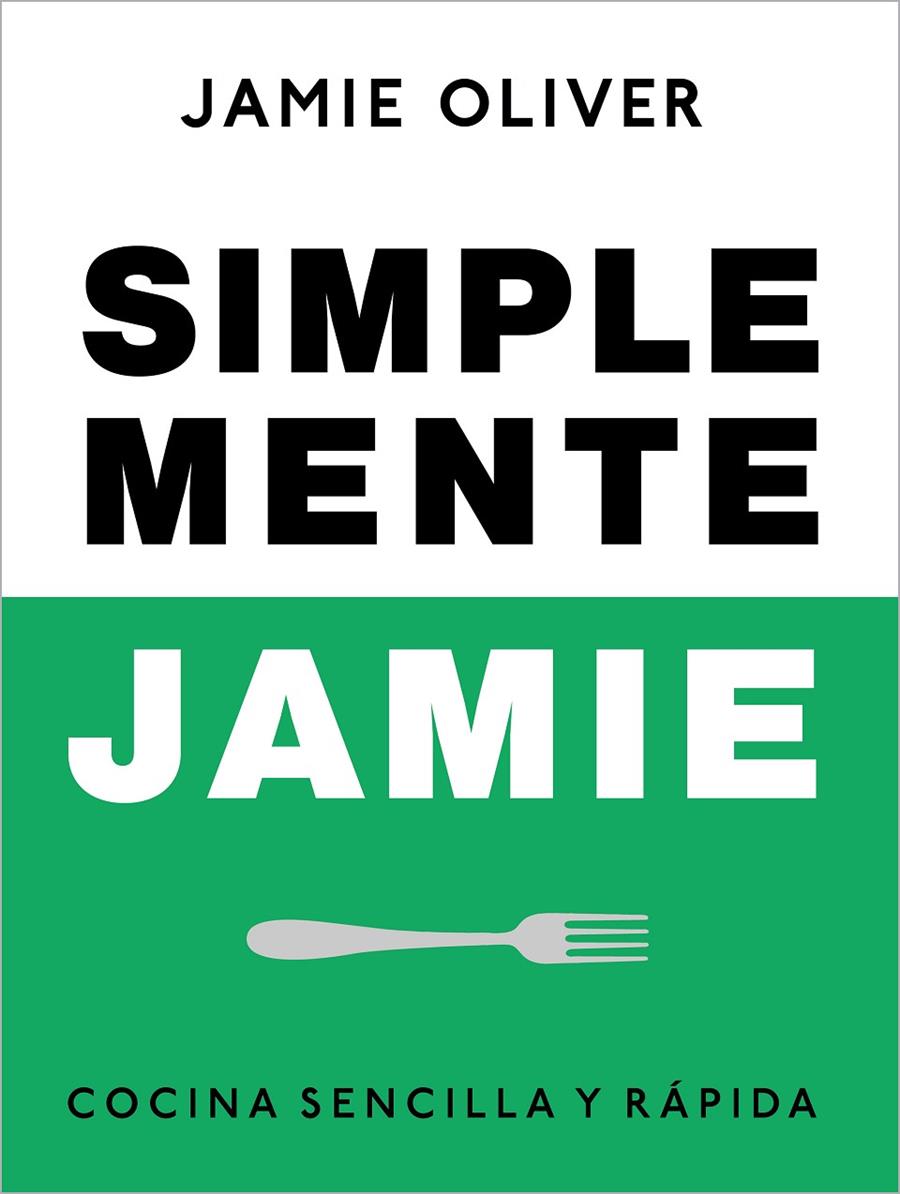 SIMPLEMENTE JAMIE | 9788425359866 | OLIVER, JAMIE | Galatea Llibres | Llibreria online de Reus, Tarragona | Comprar llibres en català i castellà online