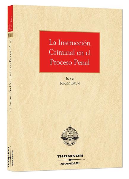 INSTRUCCION CRIMINAL EN EL PROCESO PENAL | 9788483556764 | RIAÑO BRUN, IÑAKI | Galatea Llibres | Llibreria online de Reus, Tarragona | Comprar llibres en català i castellà online