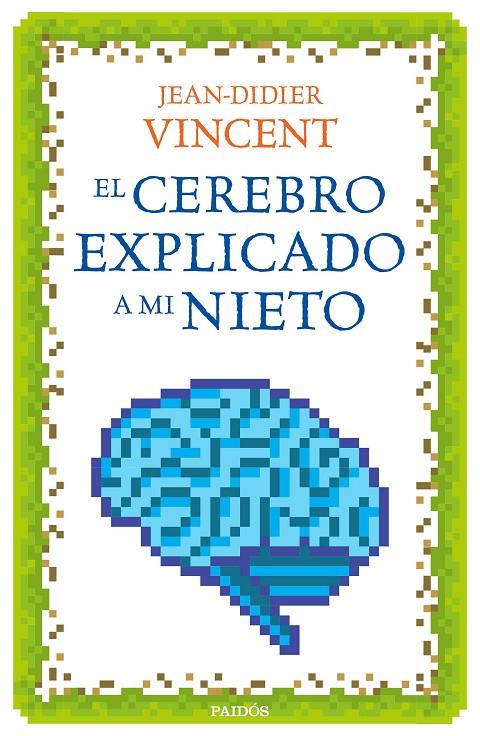 EL CEREBRO EXPLICADO A MI NIETO | 9788449332913 | VINCENT, JEAN-DIDIER | Galatea Llibres | Llibreria online de Reus, Tarragona | Comprar llibres en català i castellà online