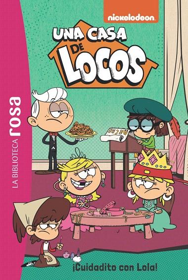 LA BIBLIOTECA ROSA. UNA CASA DE LOCOS, 10. ¡CUIDADITO CON LOLA! | 9788419804983 | GAY, OLIVIER | Galatea Llibres | Llibreria online de Reus, Tarragona | Comprar llibres en català i castellà online