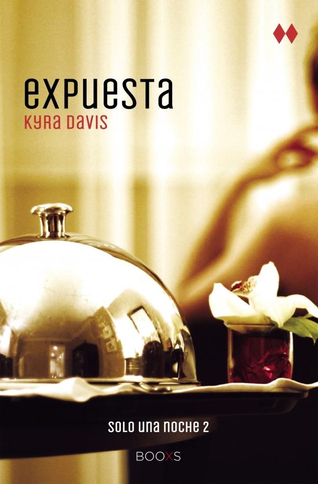 EXPUESTA (SOLO UNA NOCHE II) | 9788466328562 | DAVIS, KYRA | Galatea Llibres | Llibreria online de Reus, Tarragona | Comprar llibres en català i castellà online