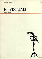 EL VESTUARI | 9788424651039 | VOLTAS, JORDI | Galatea Llibres | Librería online de Reus, Tarragona | Comprar libros en catalán y castellano online