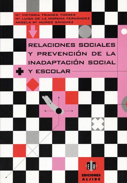 RELACIONES SOCIALES Y PREVENCION DE LA INADAPTACION SOCIAL | 9788495212191 | TRIANES TORRES, Mª VICTORIA | Galatea Llibres | Llibreria online de Reus, Tarragona | Comprar llibres en català i castellà online