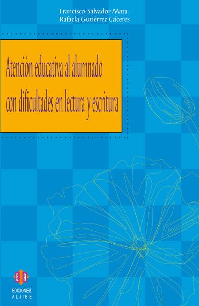 ATENCION EDUCATIVA AL ALUMNADO CON DIFICULTADES EN LECTURA Y | 9788497002271 | VV.AA | Galatea Llibres | Llibreria online de Reus, Tarragona | Comprar llibres en català i castellà online