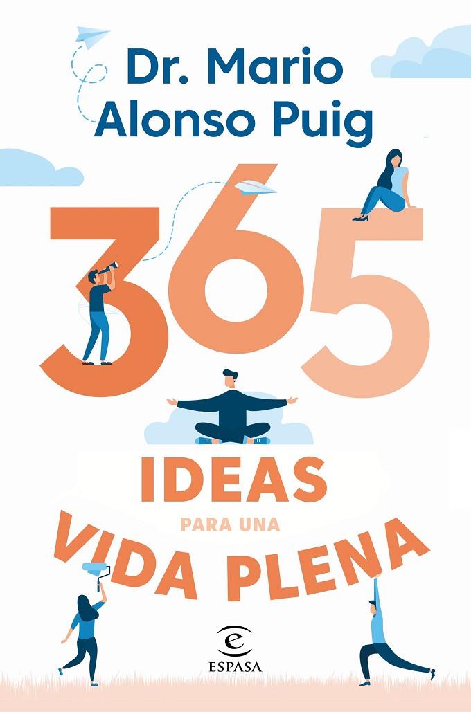 365 IDEAS PARA UNA VIDA PLENA | 9788467057430 | ALONSO PUIG, MARIO | Galatea Llibres | Librería online de Reus, Tarragona | Comprar libros en catalán y castellano online