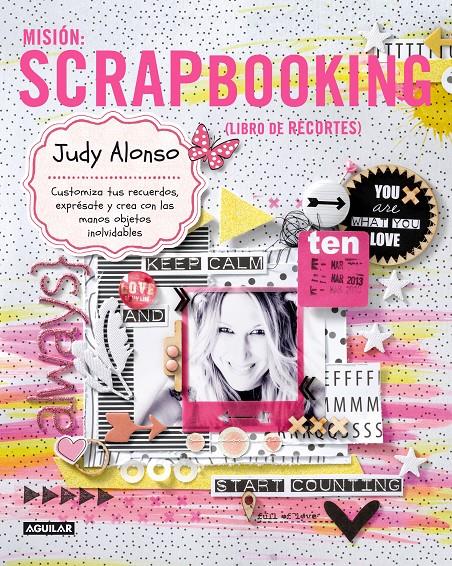 MISIÓN: SCRAPBOOKING | 9788403013407 | ALONSO, JUDY | Galatea Llibres | Llibreria online de Reus, Tarragona | Comprar llibres en català i castellà online