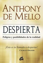 DESPIERTA | 9788484453536 | DE MELLO S.J., ANTHONY (INDIA, 1931-1987) | Galatea Llibres | Llibreria online de Reus, Tarragona | Comprar llibres en català i castellà online