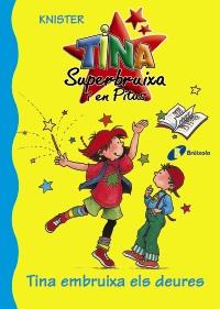 TINA SUPERBRUIXA I EN PITUS TINA EMBRUIXA ELS DEURES 1 | 9788483045213 | KNISTER | Galatea Llibres | Llibreria online de Reus, Tarragona | Comprar llibres en català i castellà online