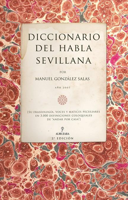 DICCIONARIO DEL HABLA SEVILLANA | 9788496710580 | GONZALEZ SALAS, MANUEL | Galatea Llibres | Llibreria online de Reus, Tarragona | Comprar llibres en català i castellà online