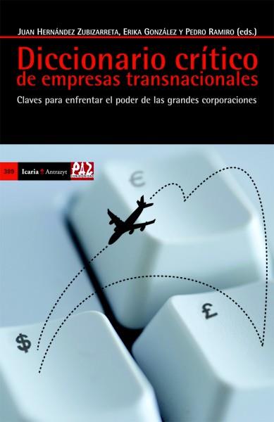 DICCIONARIO CRÍTICO DE EMPRESAS TRANSNACIONALES | 9788498884852 | HERNANDEZ ZUBIZARRETA, JUAN | Galatea Llibres | Llibreria online de Reus, Tarragona | Comprar llibres en català i castellà online