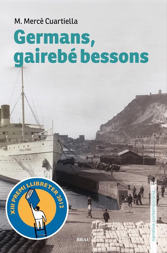 GERMANS, GAIREBÉ BESSONS | 9788496905788 | CUARTIELLA, MARIA MERCÈ | Galatea Llibres | Librería online de Reus, Tarragona | Comprar libros en catalán y castellano online