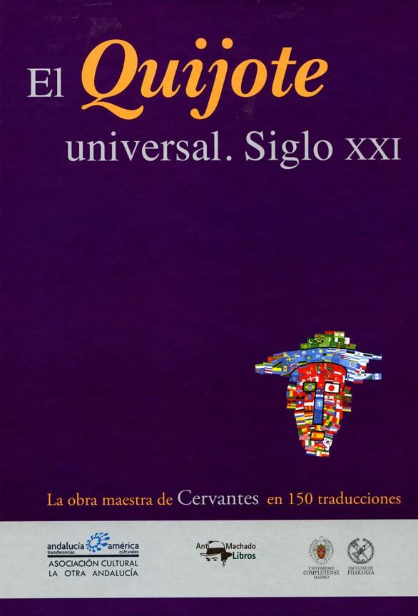 EL QUIJOTE UNIVERSAL. SIGLO XXI | 9788477749943 | VV.AA. | Galatea Llibres | Llibreria online de Reus, Tarragona | Comprar llibres en català i castellà online