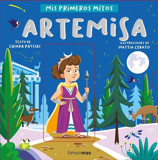 ARTEMISA. MIS PRIMEROS MITOS | 9788408255765 | PATSIAS, CHIARA/CERATO, MATTIA | Galatea Llibres | Librería online de Reus, Tarragona | Comprar libros en catalán y castellano online