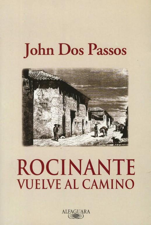 ROCINANTE VUELVE AL CAMINO | 9788420465197 | DOS PASSOS, JOHN | Galatea Llibres | Llibreria online de Reus, Tarragona | Comprar llibres en català i castellà online