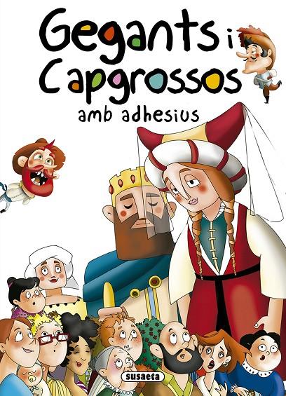 GEGANTS I CAPGROSSOS AMB ADHESIUS | 9788467759501 | ABAD, MòNICA | Galatea Llibres | Llibreria online de Reus, Tarragona | Comprar llibres en català i castellà online