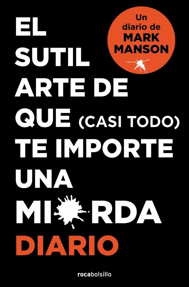 EL SUTIL ARTE DE QUE (CASI TODO) TE IMPORTE UNA MIERDA. DIARIO | 9788410197268 | MANSON, MARK | Galatea Llibres | Llibreria online de Reus, Tarragona | Comprar llibres en català i castellà online