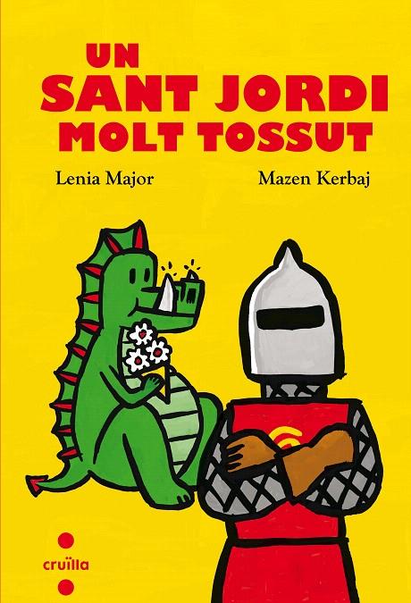 UN SANT JORDI MOLT TOSSUT | 9788466144131 | MAJOR, LENIA | Galatea Llibres | Llibreria online de Reus, Tarragona | Comprar llibres en català i castellà online